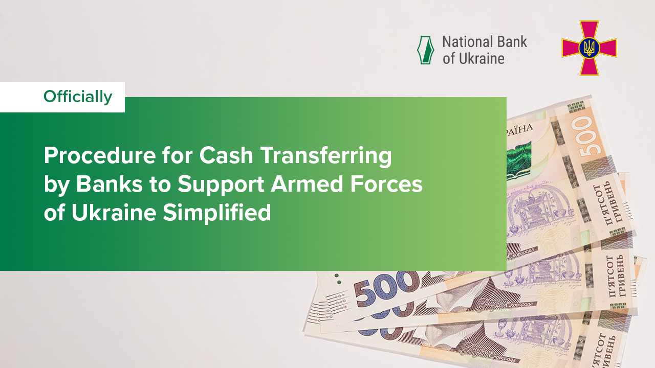 Procedure for Cash Transferring by Banks to Support Armed Forces of Ukraine Simplified
