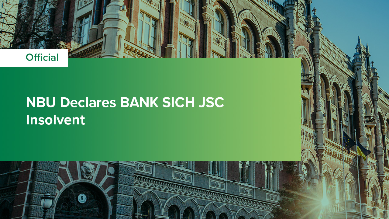NBU Declares BANK SICH JSC Insolvent