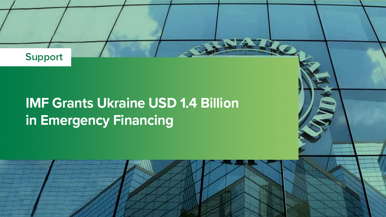 IMF Grants Ukraine USD 1.4 Billion in Emergency Financing