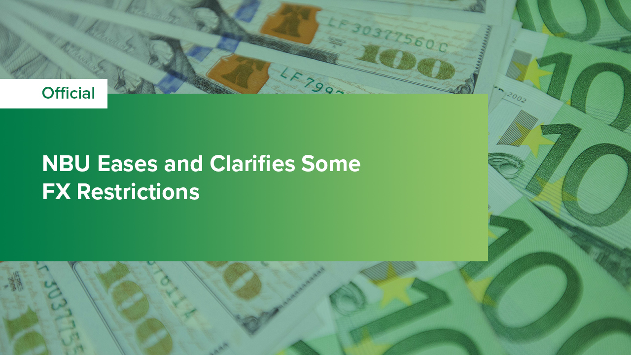 NBU Eases and Clarifies Some FX Restrictions