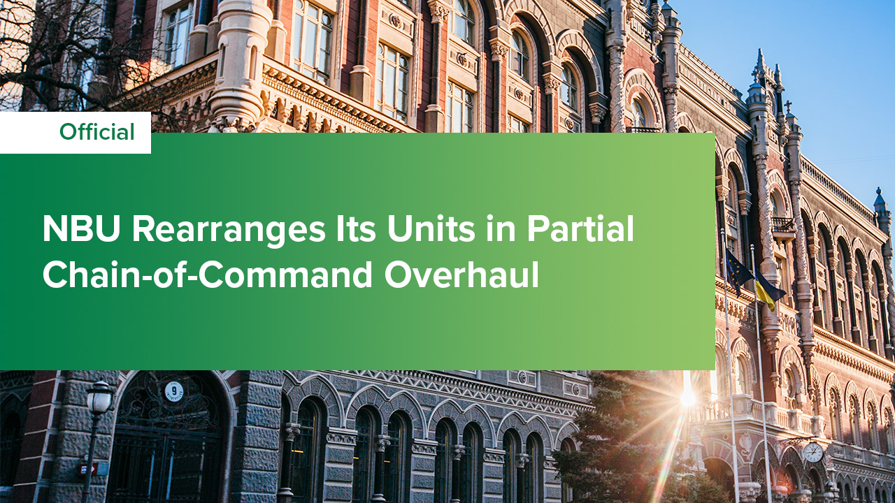 NBU Rearranges Its Units in Partial Chain-of-Command Overhaul