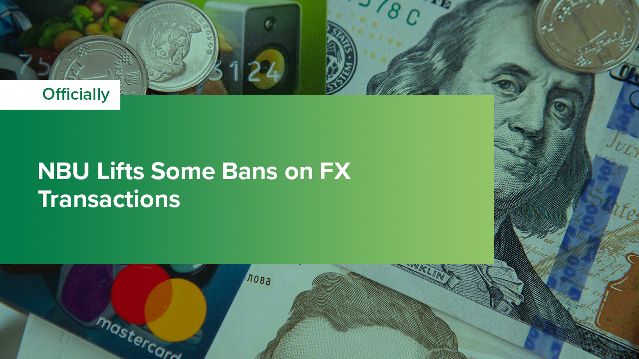 NBU Lifts Some Bans on FX Transactions