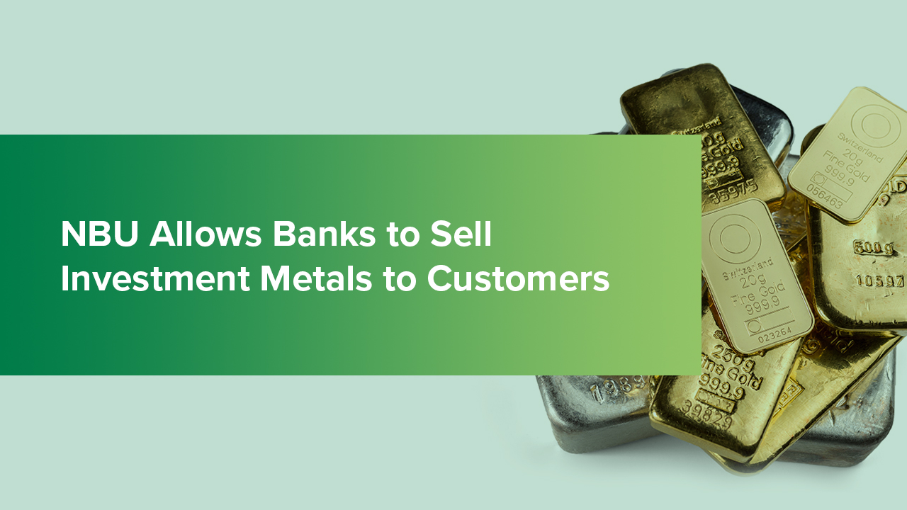NBU Allows Banks to Sell Investment Metals to Customers