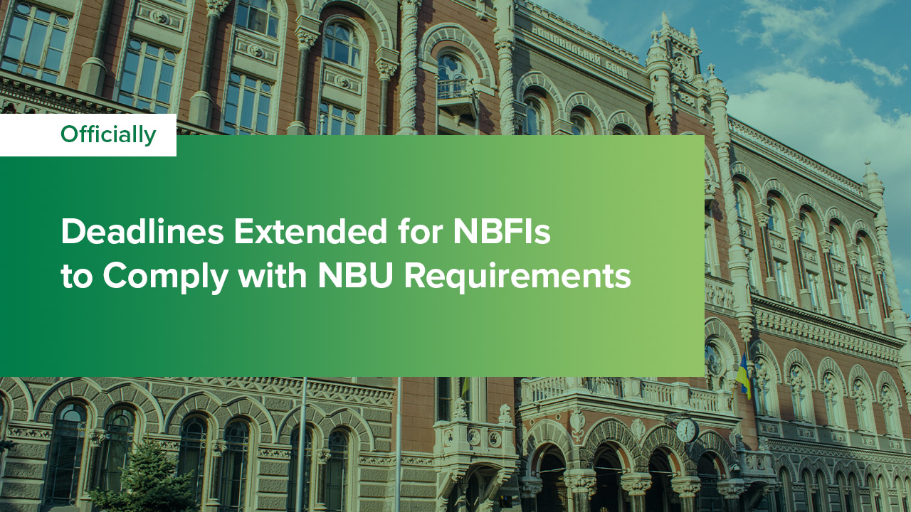 Deadlines Extended for NBFIs to Comply with NBU Requirements