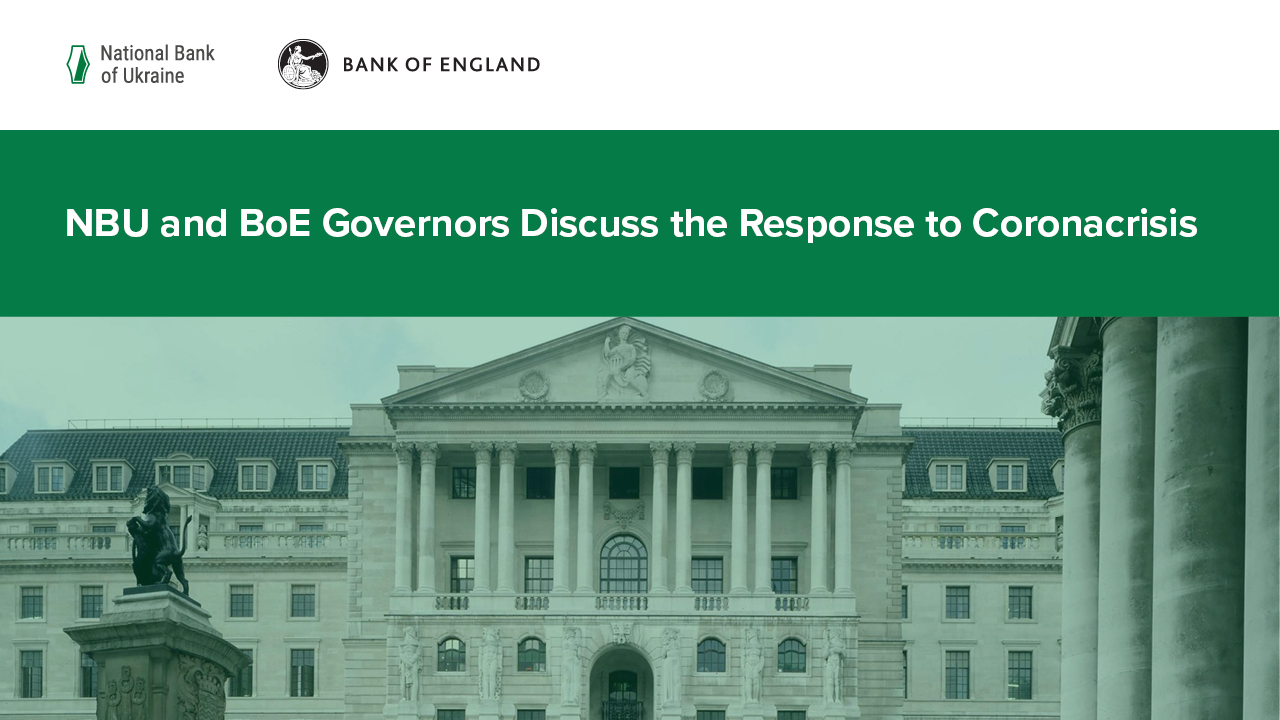 NBU and BoE Governors Discuss the Response to Coronacrisis