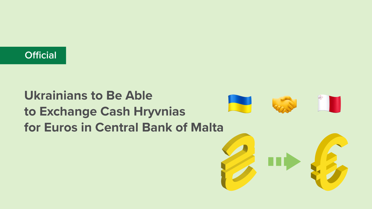 Ukrainians to Be Able to Exchange Cash Hryvnias for Euros in Central Bank of Malta