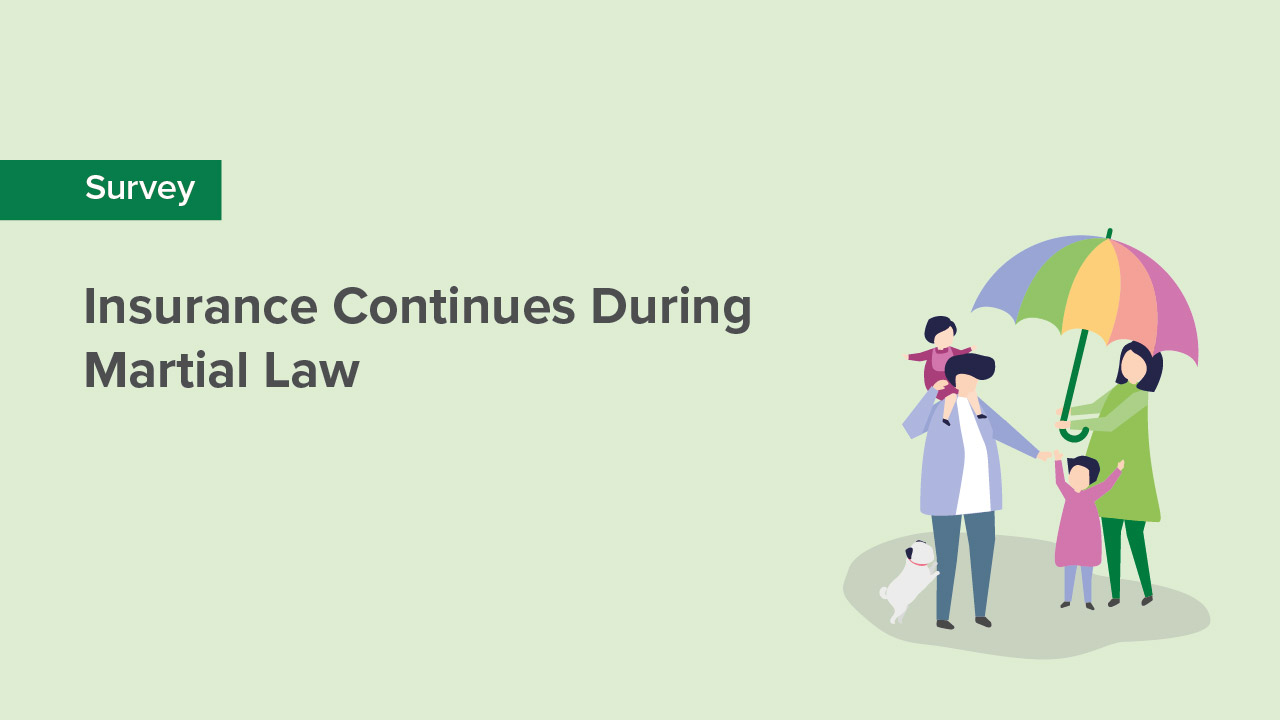 Survey Findings: Insurance Continues During Martial Law