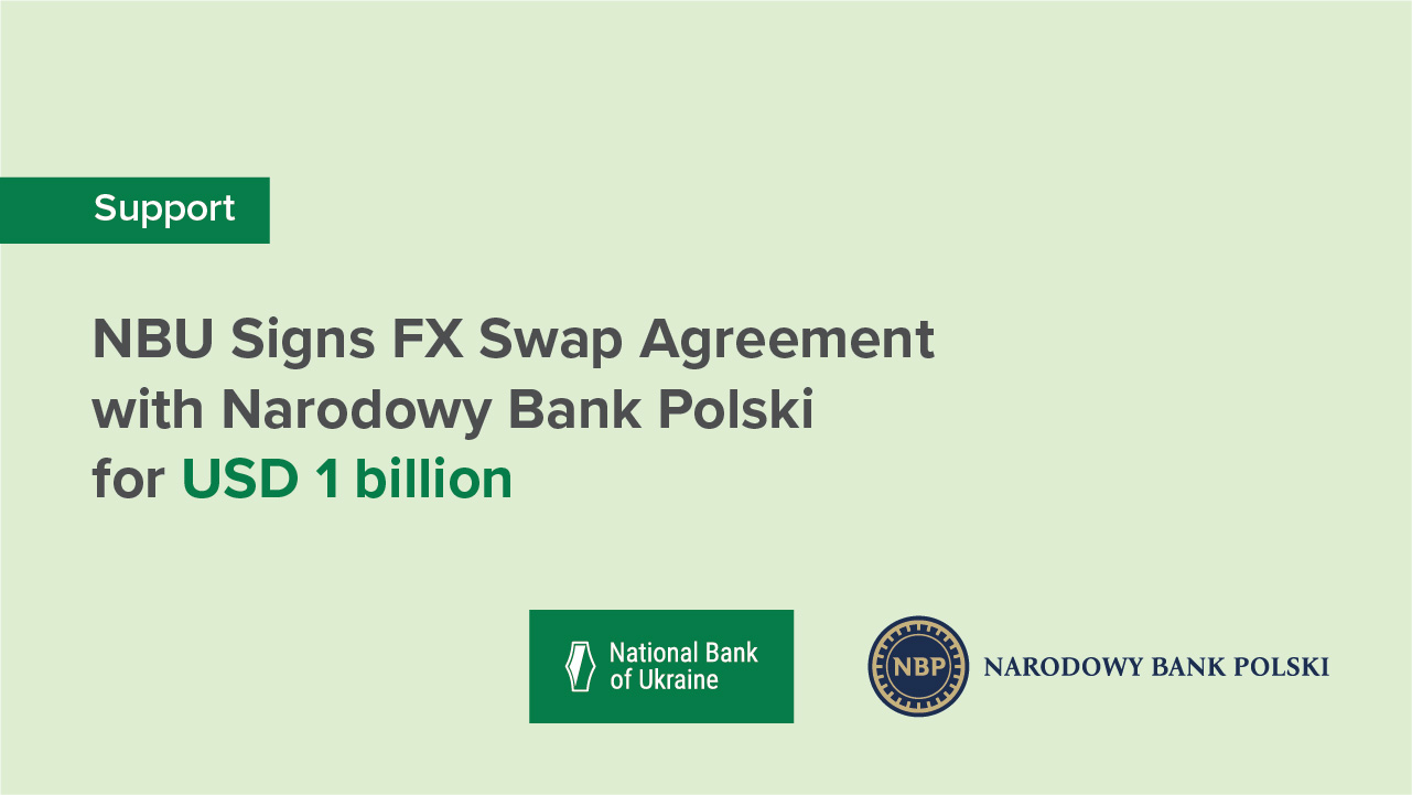 NBU Signs FX Swap Agreement with Narodowy Bank Polski for USD 1 billion