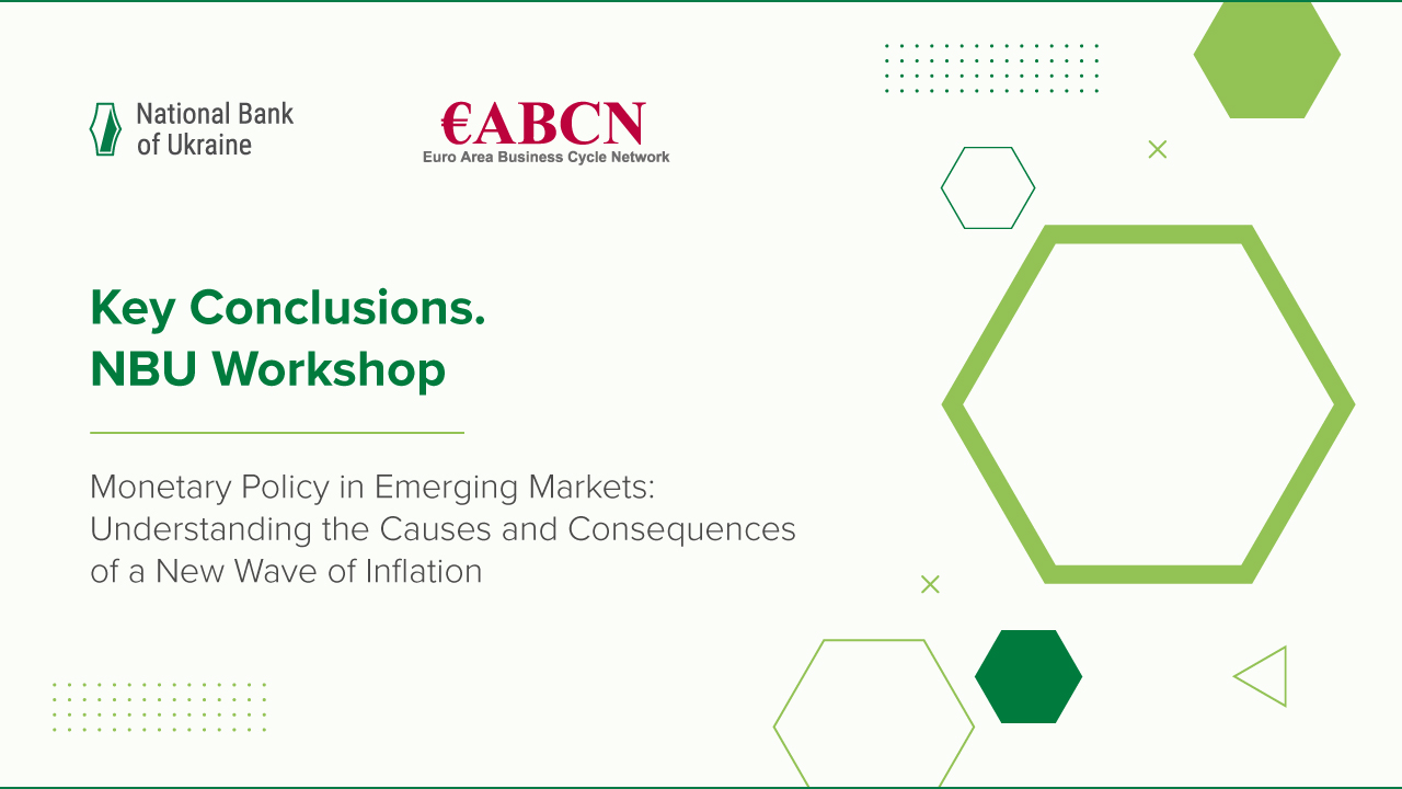 Potential Threats of Relapse of High Inflation Prompt Central Banks to Be on Alert and Act in Advance – Takeaways from NBU Workshop
