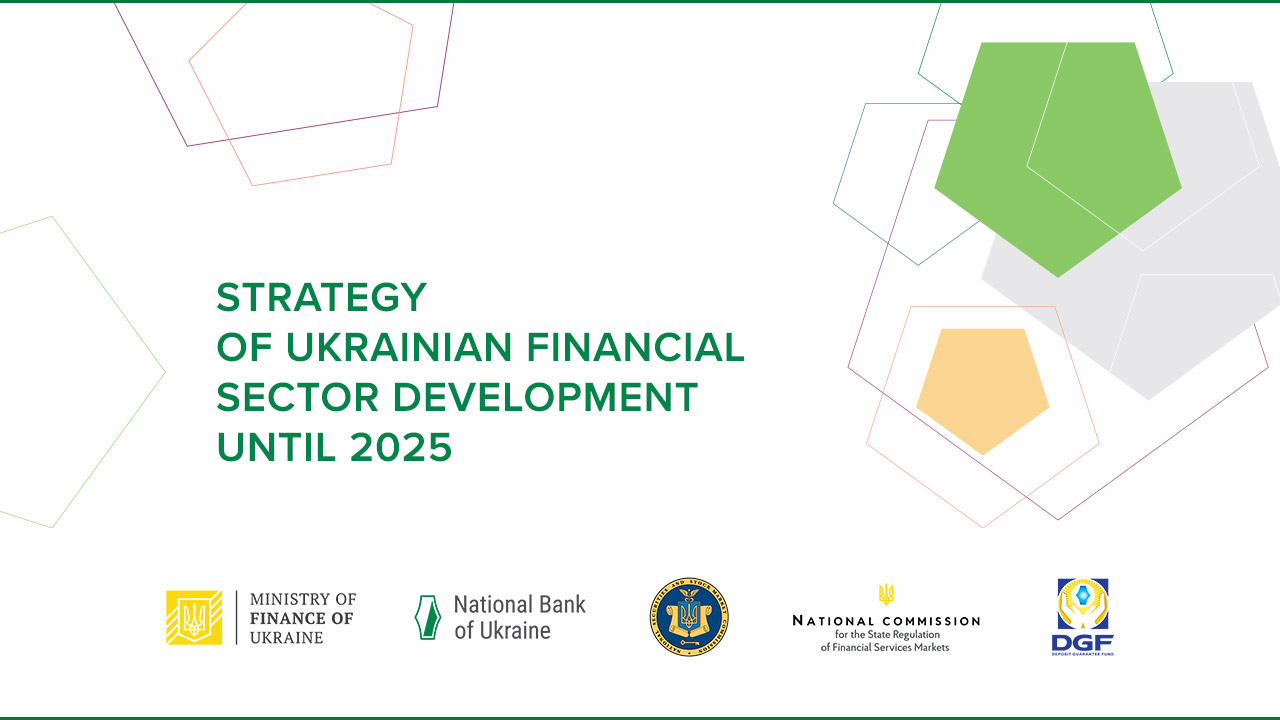 Financial Market Regulators Approve Strategy of Ukrainian Financial Sector Development until 2025