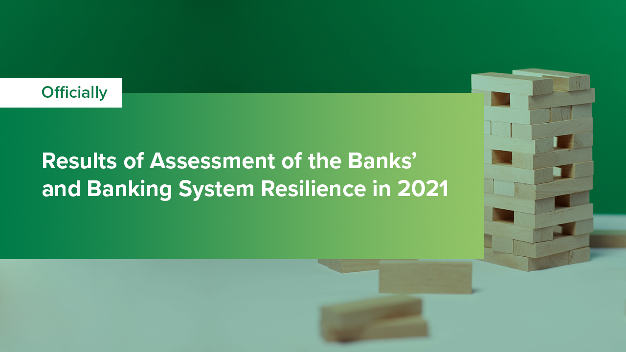 Banks Are Largely Resilient and Adequately Capitalized Despite Last Year’s Crisis – Banks’ Resilience Assessment