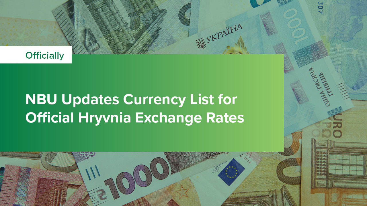 NBU Updates Currency List for Official Hryvnia Exchange Rates