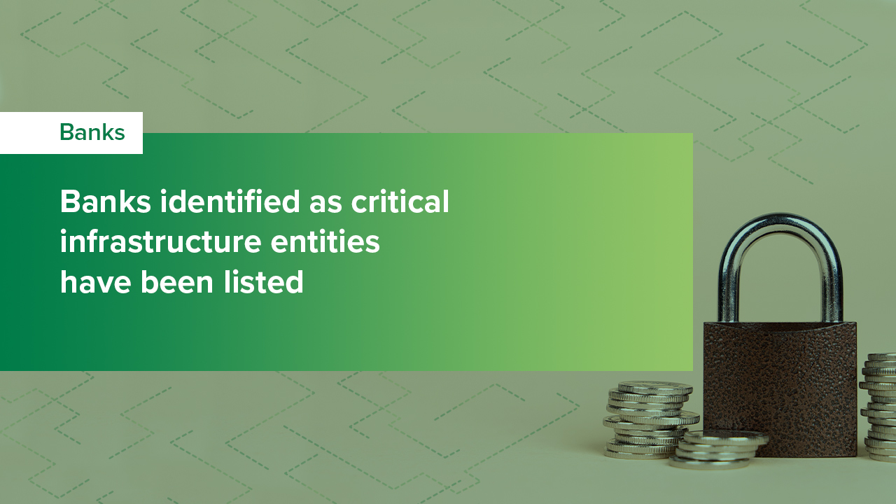 Banks identified as critical infrastructure entities in the banking system of Ukraine have been listed