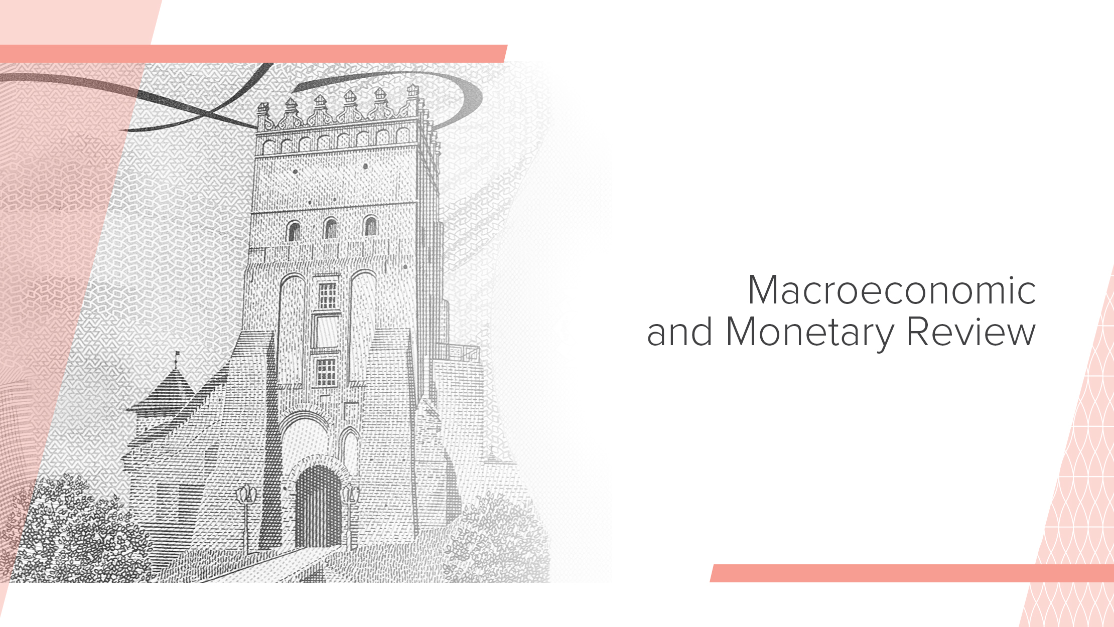 Macroeconomic and Monetary Review, 	August 2018