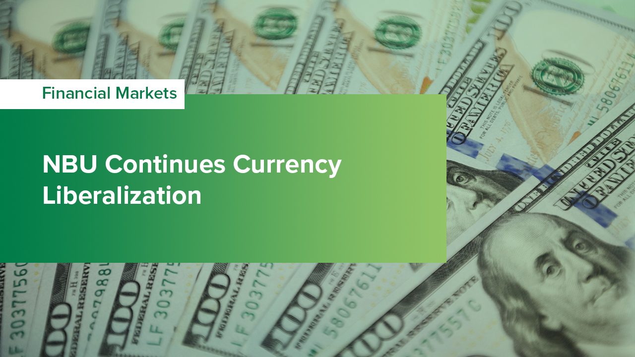 NBU Continues Currency Liberalization Efforts