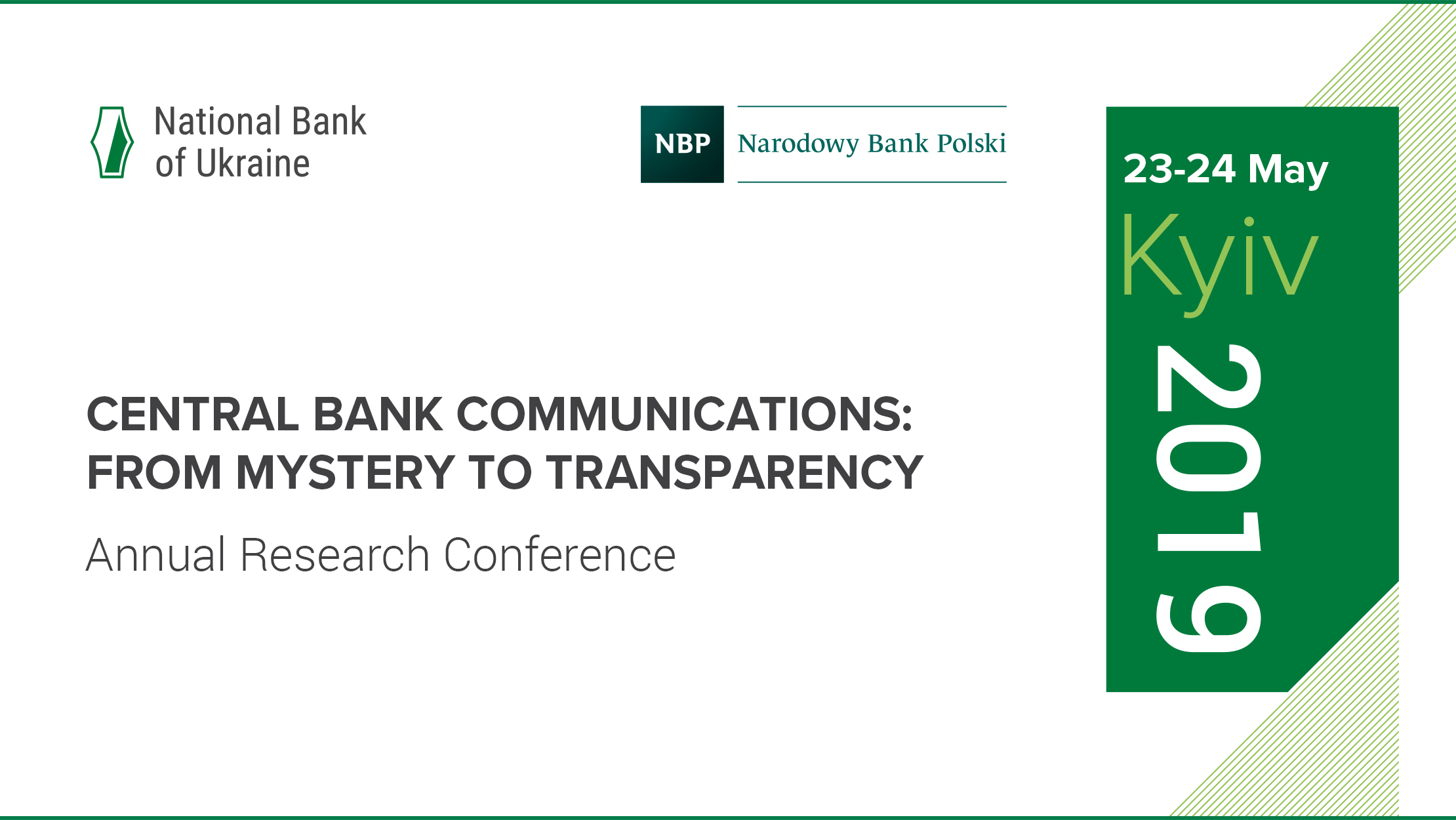 Annual Research Conference "Central Bank Communications: From Mystery to Transparency"