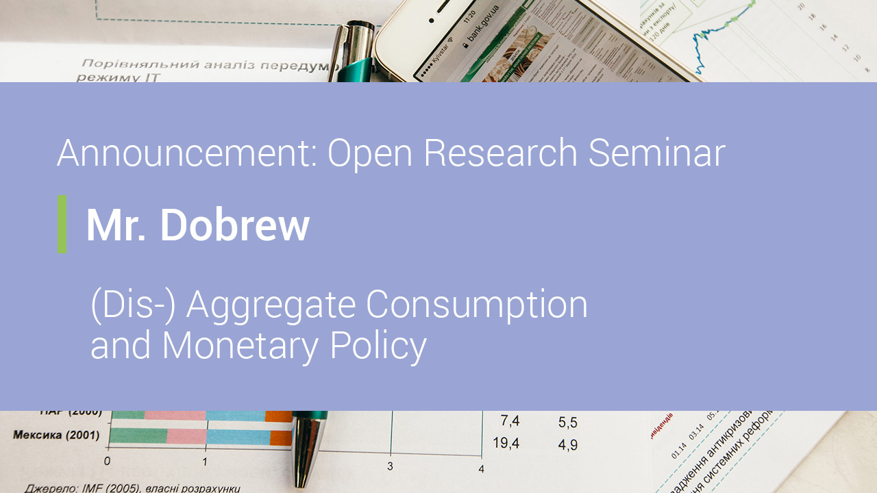 Announcement: Open Research Seminar on (Dis-) Aggregate Consumption and Monetary Policy