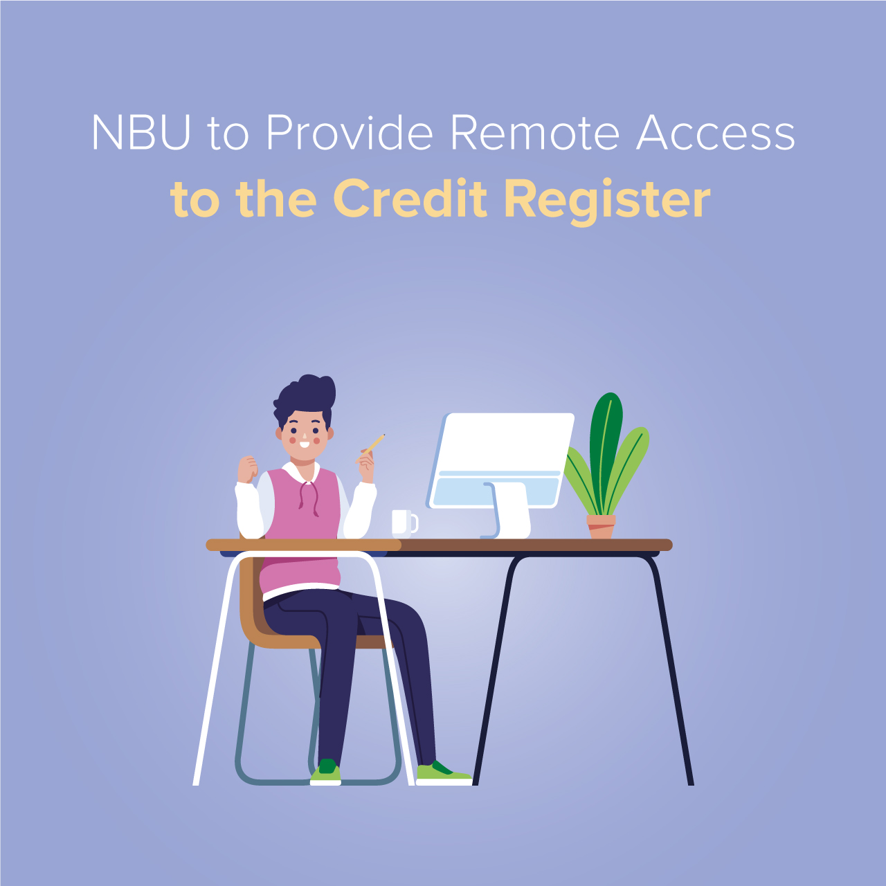 NBU Provides Remote Access to Its Credit Register