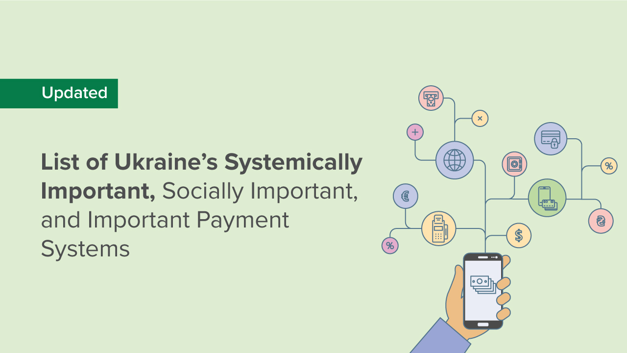 List of Ukraine’s Systemically Important, Socially Important, and Important Payment Systems Remains Almost Unchanged
