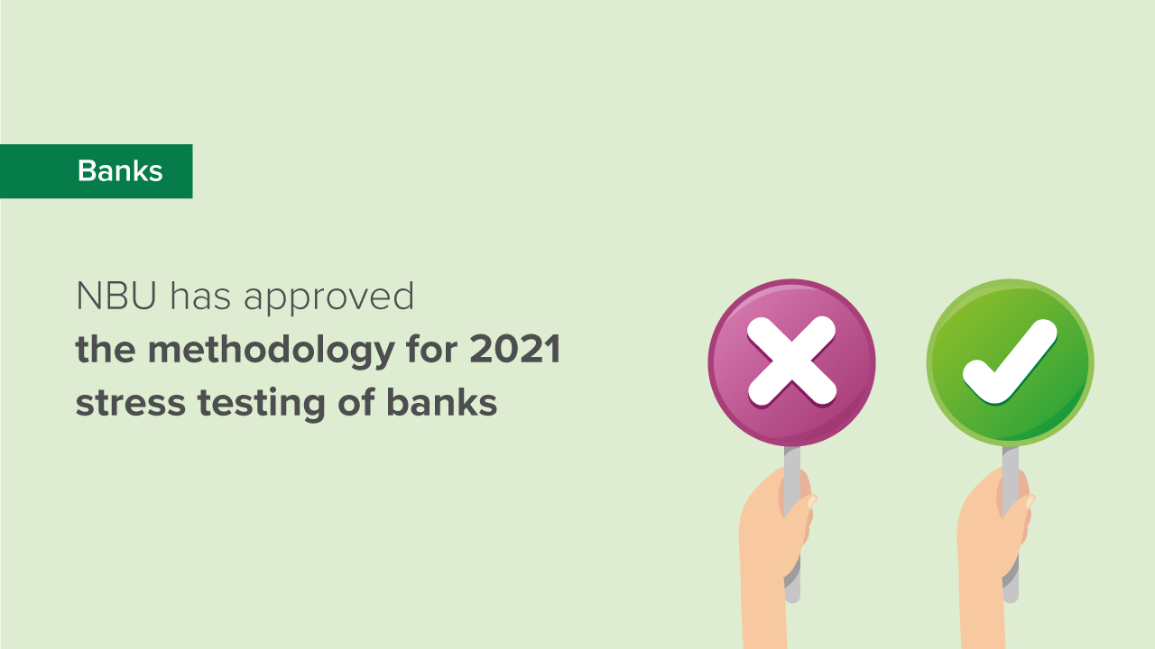 NBU Approves the Approach to Bank Stress Testing in 2021