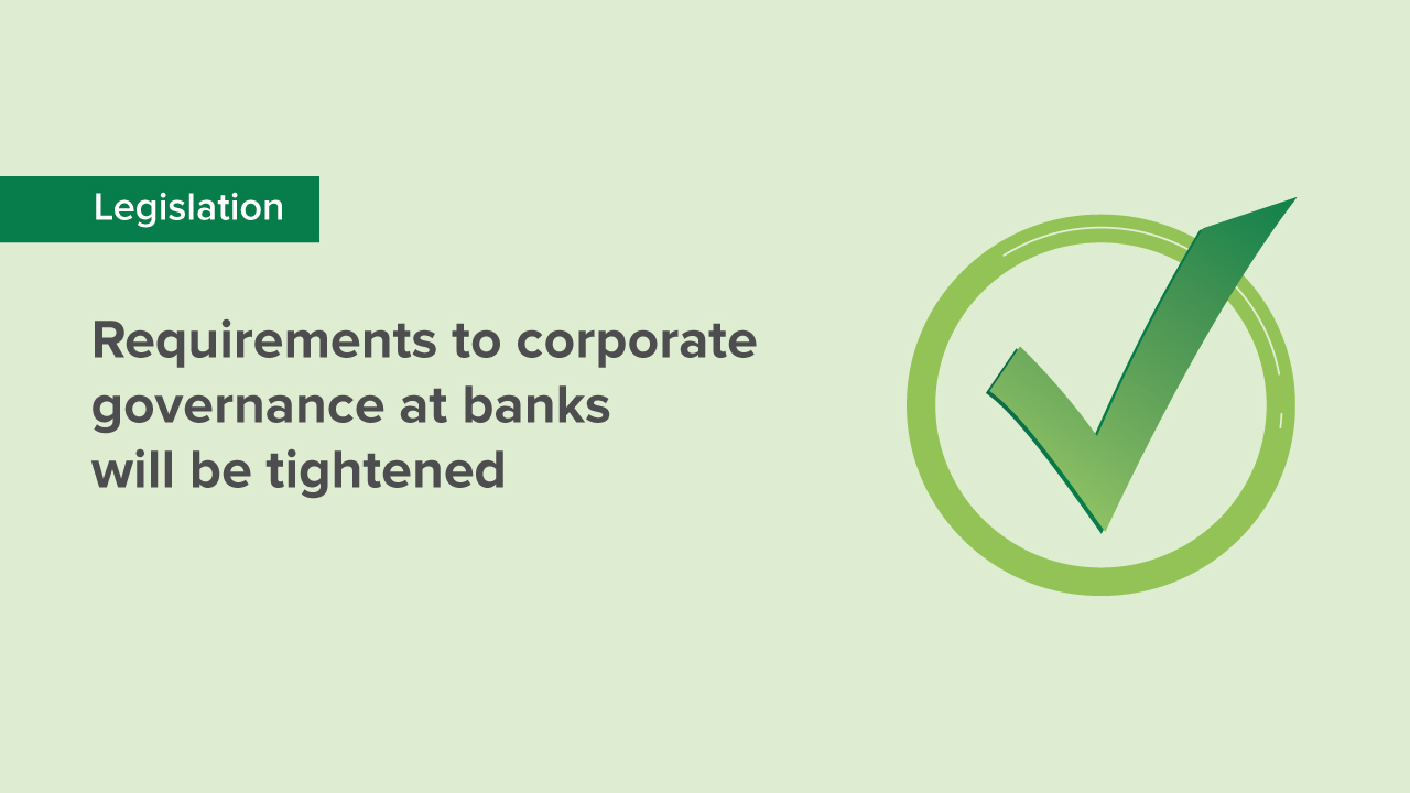 Parliament approves relevant law, tightening requirements to corporate governance at banks