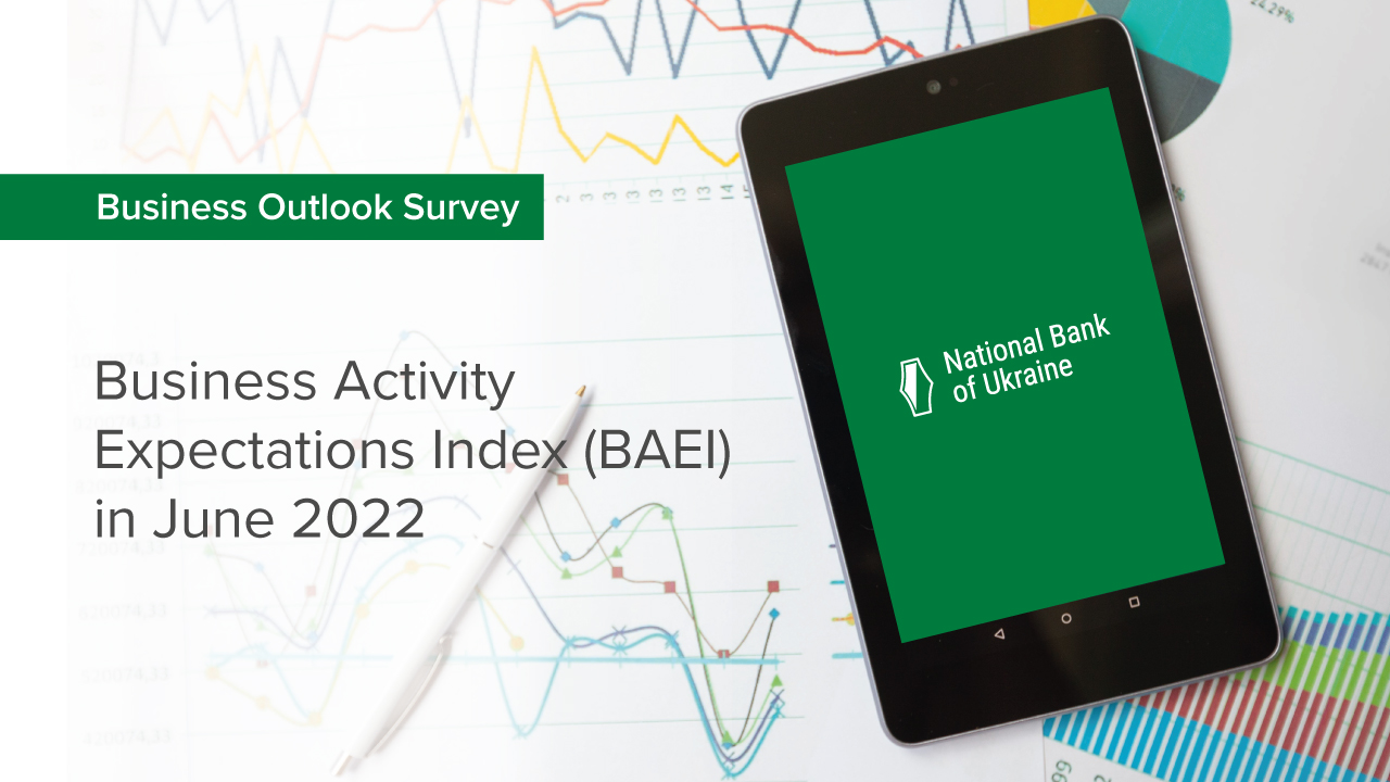 Business Activity Expectations Index in June below equilibrium level – NBU resumes monthly surveys of companies