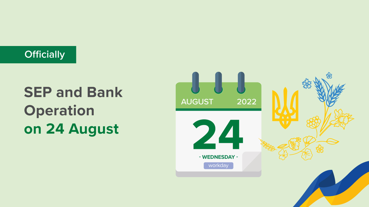 SEP and Bank Operation on 24 August